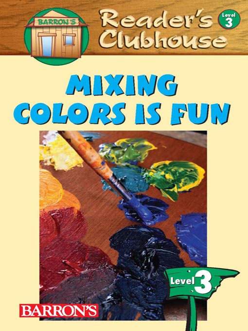Title details for Mixing Colors Is Fun by Barron's Educational Series, Inc. - Available
